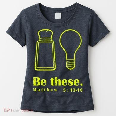Cool Quote Be Salt And Light New Women's T-Shirt