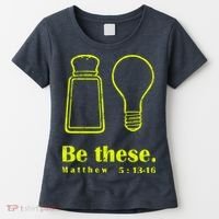 Cool Quote Be Salt And Light New Women's T-Shirt thumb 0