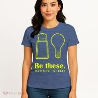 Cool Quote Be Salt And Light New Women's T-Shirt thumb 4