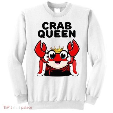 Crab Queen Crab Crab Sweatshirt