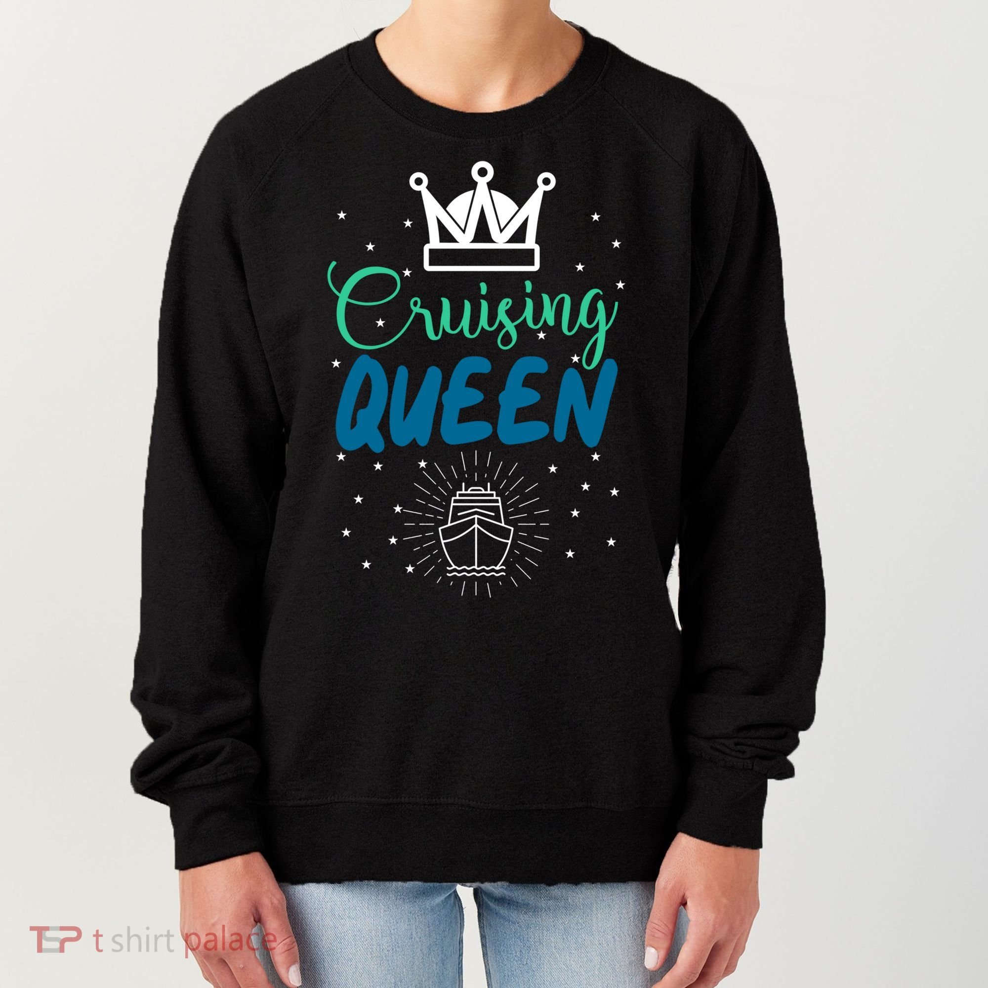 Cruising Queen Cruise Ship Gift Great Gift Women's Sweatshirt