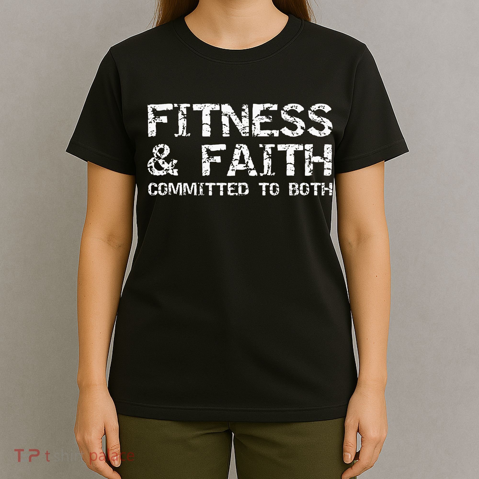 Christian Quote For Men Fitness & Faith Committed To Both T-Shirt