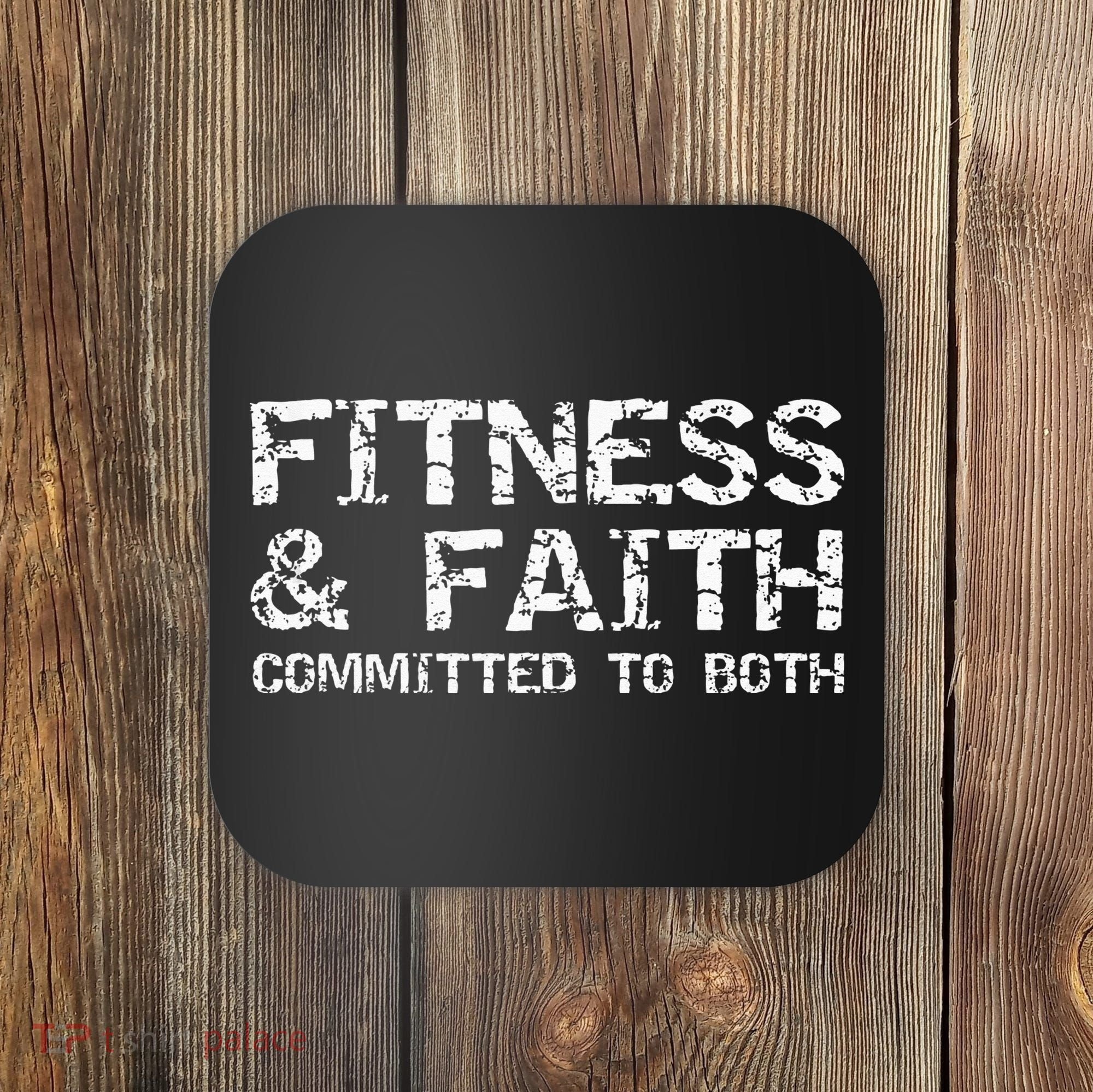 Christian Quote For Men Fitness & Faith Committed To Both Coaster