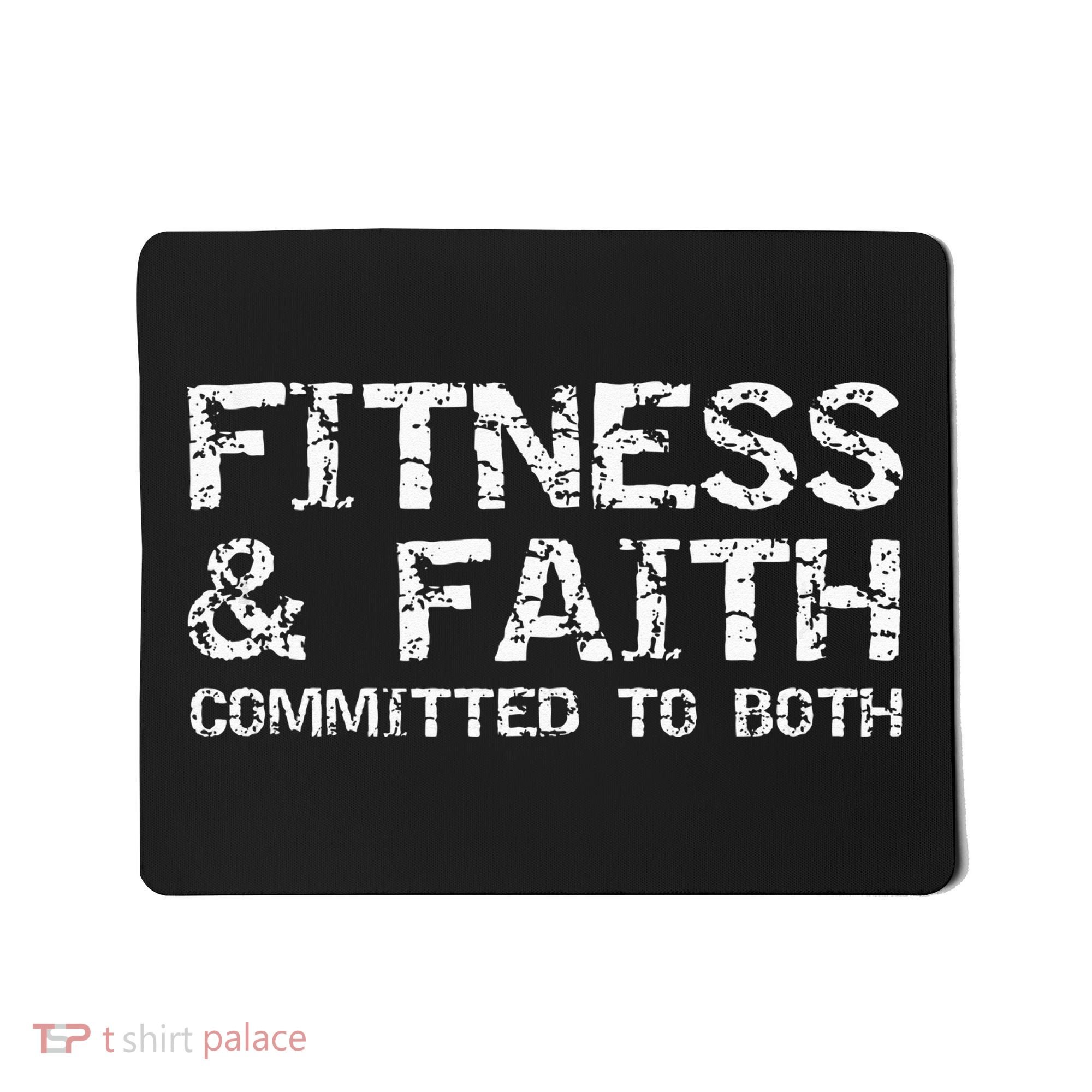 Christian Quote For Men Fitness & Faith Committed To Both Mousepad