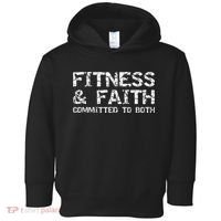 Christian Quote For Men Fitness & Faith Committed To Both Toddler Hoodie thumb 0