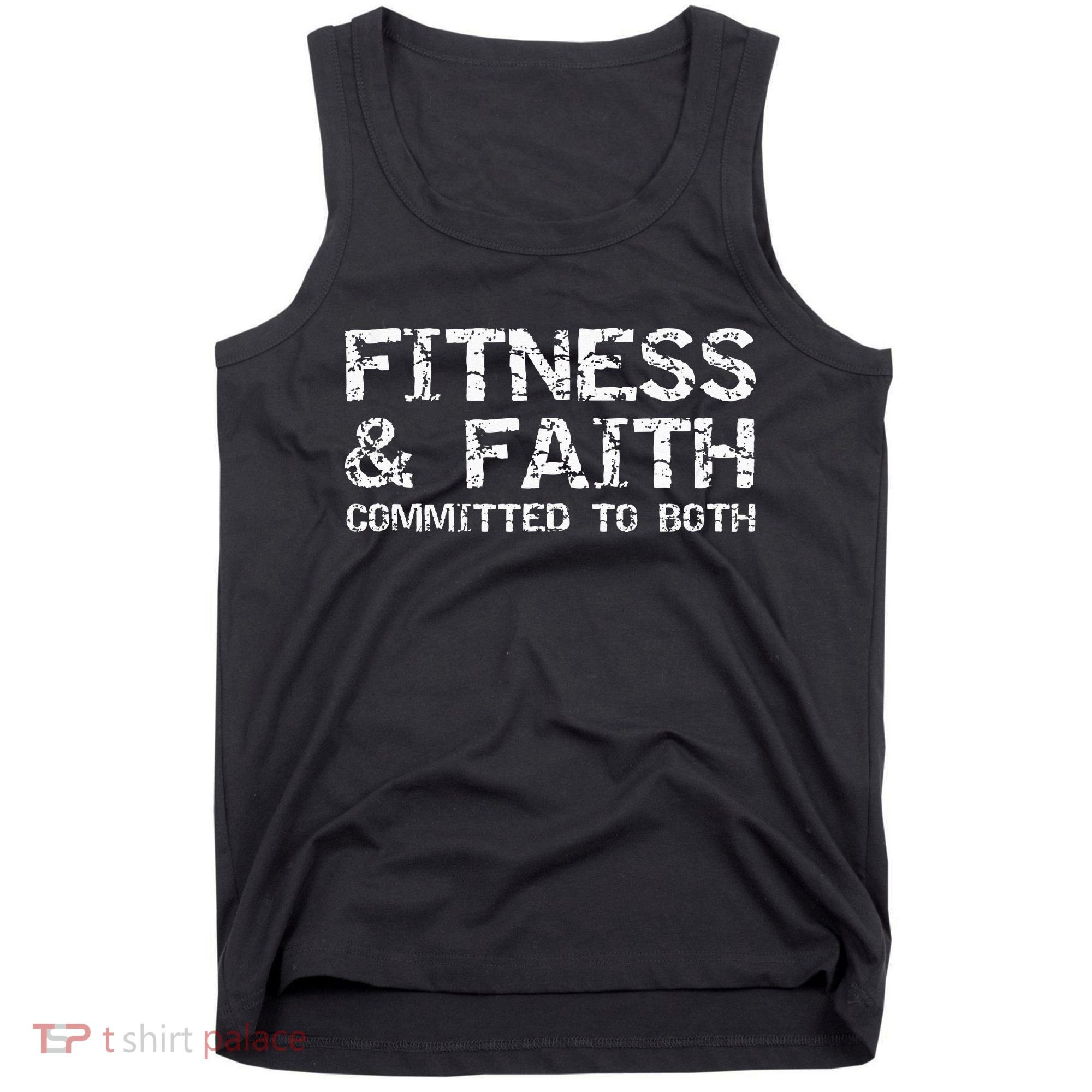 Christian Quote For Men Fitness & Faith Committed To Both Tank Top