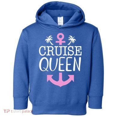 Cruise Queen Gift Toddler Hoodie