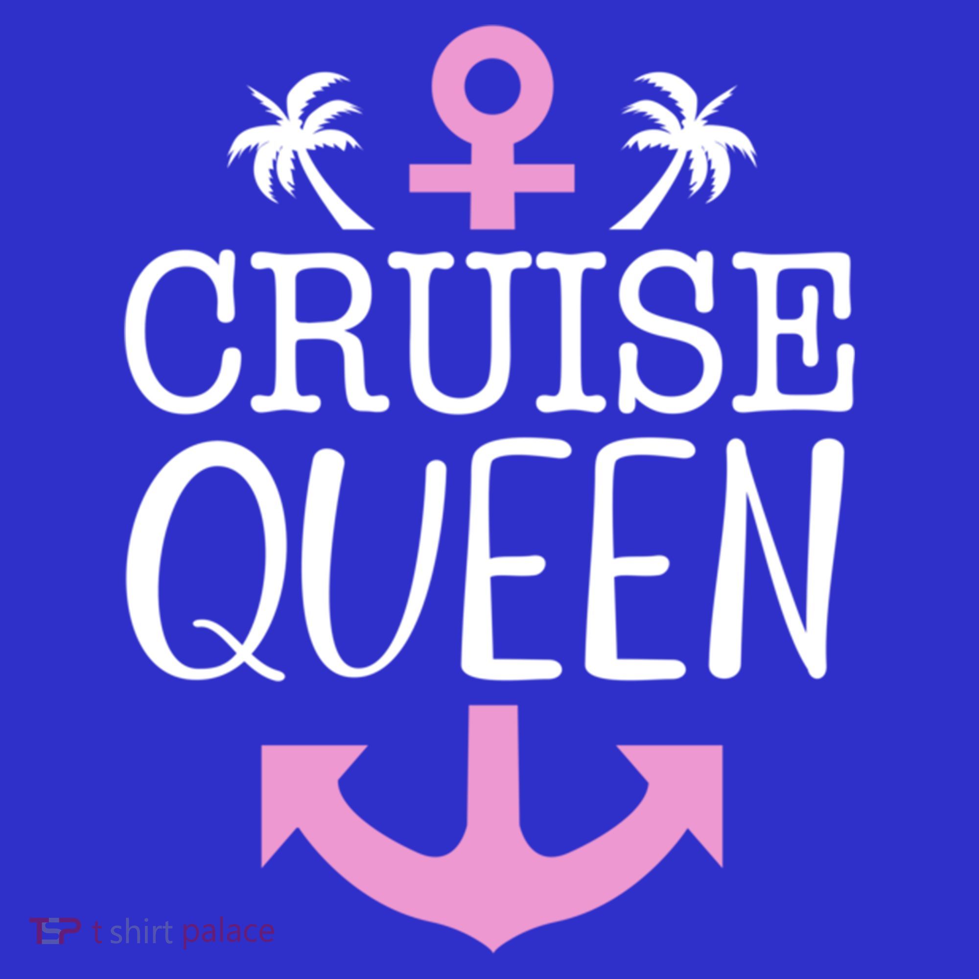 Cruise Queen Gift Women's T-Shirt
