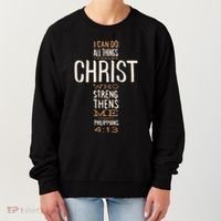 Christian Quote I Can Do All Things Through Christ Who Strengthens Me Women's Sweatshirt thumb 0