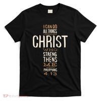 Christian Quote I Can Do All Things Through Christ Who Strengthens Me T-Shirt thumb 0