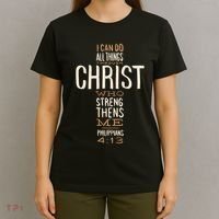 Christian Quote I Can Do All Things Through Christ Who Strengthens Me T-Shirt thumb 4