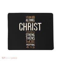 Christian Quote I Can Do All Things Through Christ Who Strengthens Me Mousepad thumb 0