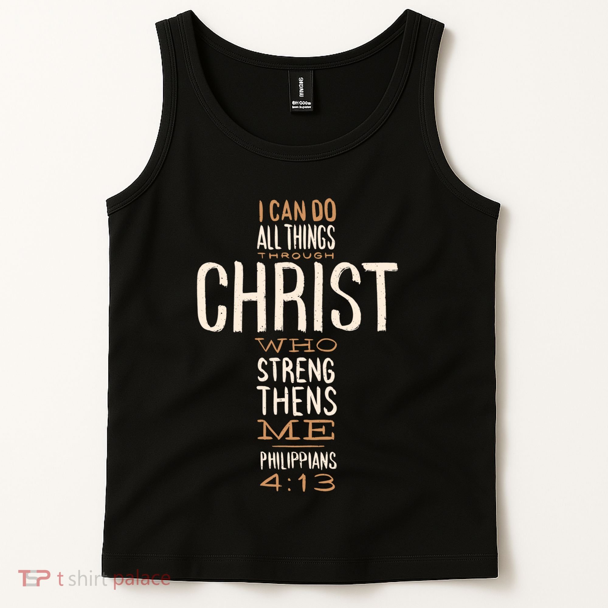 Christian Quote I Can Do All Things Through Christ Who Strengthens Me Tank Top