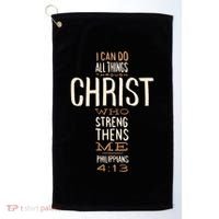 Christian Quote I Can Do All Things Through Christ Who Strengthens Me Golf Towel thumb 0