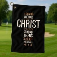 Christian Quote I Can Do All Things Through Christ Who Strengthens Me Golf Towel thumb 1