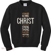 Christian Quote I Can Do All Things Through Christ Who Strengthens Me Kids Sweatshirt thumb 0