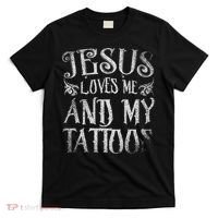 Christian Quote Jesus Loves Me And My Tattoos Tattoo T-Shirt thumb 0