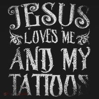 Christian Quote Jesus Loves Me And My Tattoos Tattoo T-Shirt thumb 7