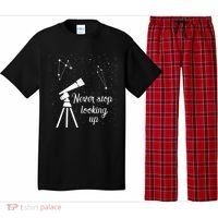 Constellation Quote Never Stop Looking Up Astronomer Pajama Set thumb 0