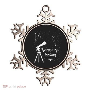 Constellation Quote Never Stop Looking Up Astronomer Ornament
