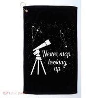 Constellation Quote Never Stop Looking Up Astronomer Golf Towel thumb 0