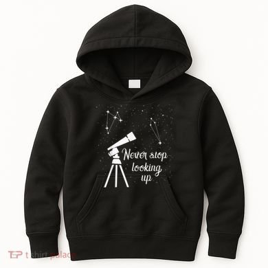 Constellation Quote Never Stop Looking Up Astronomer Kids Hoodie