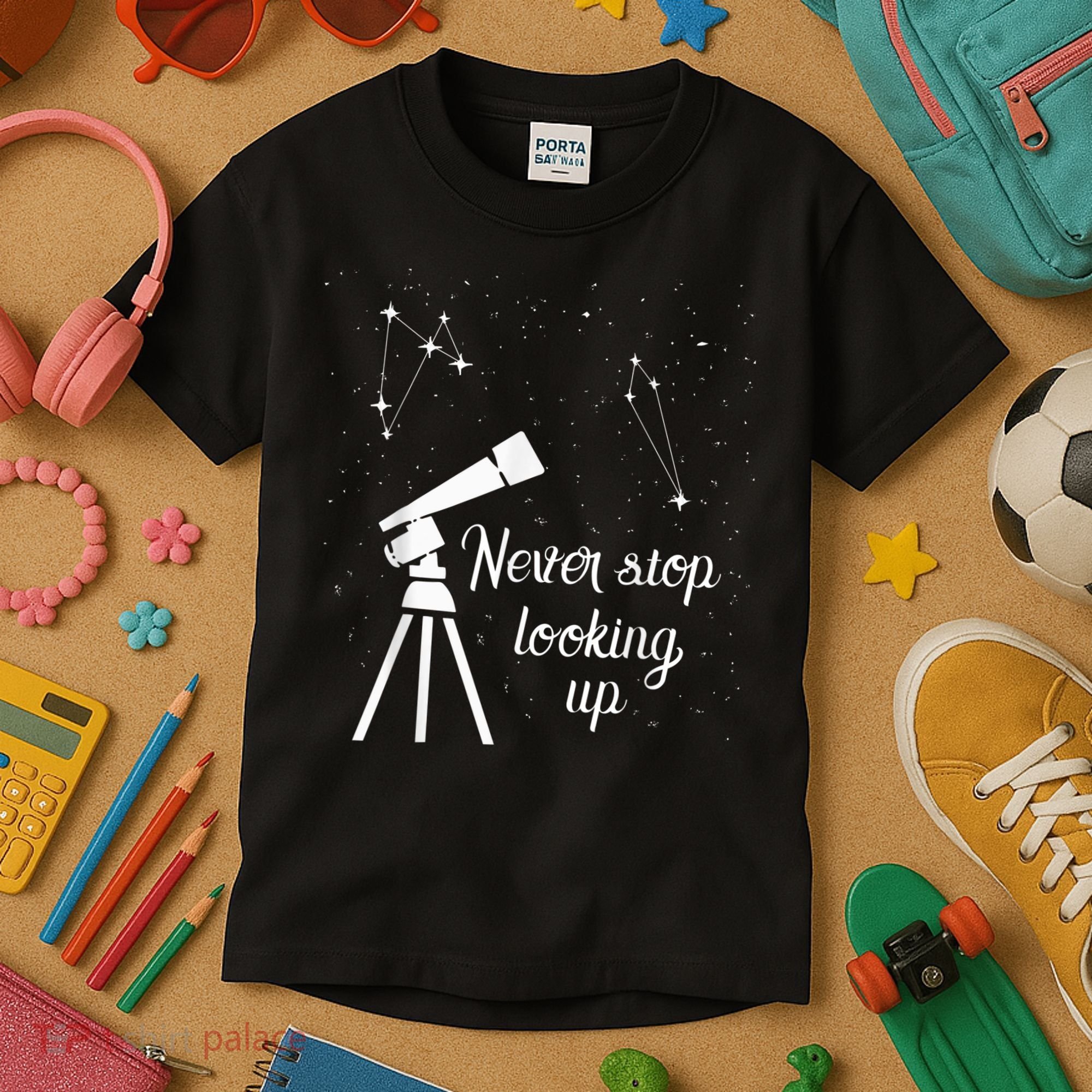 Constellation Quote Never Stop Looking Up Astronomer Kids T-Shirt