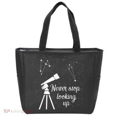 Constellation Quote Never Stop Looking Up Astronomer Tote Bag