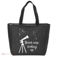 Constellation Quote Never Stop Looking Up Astronomer Tote Bag thumb 0