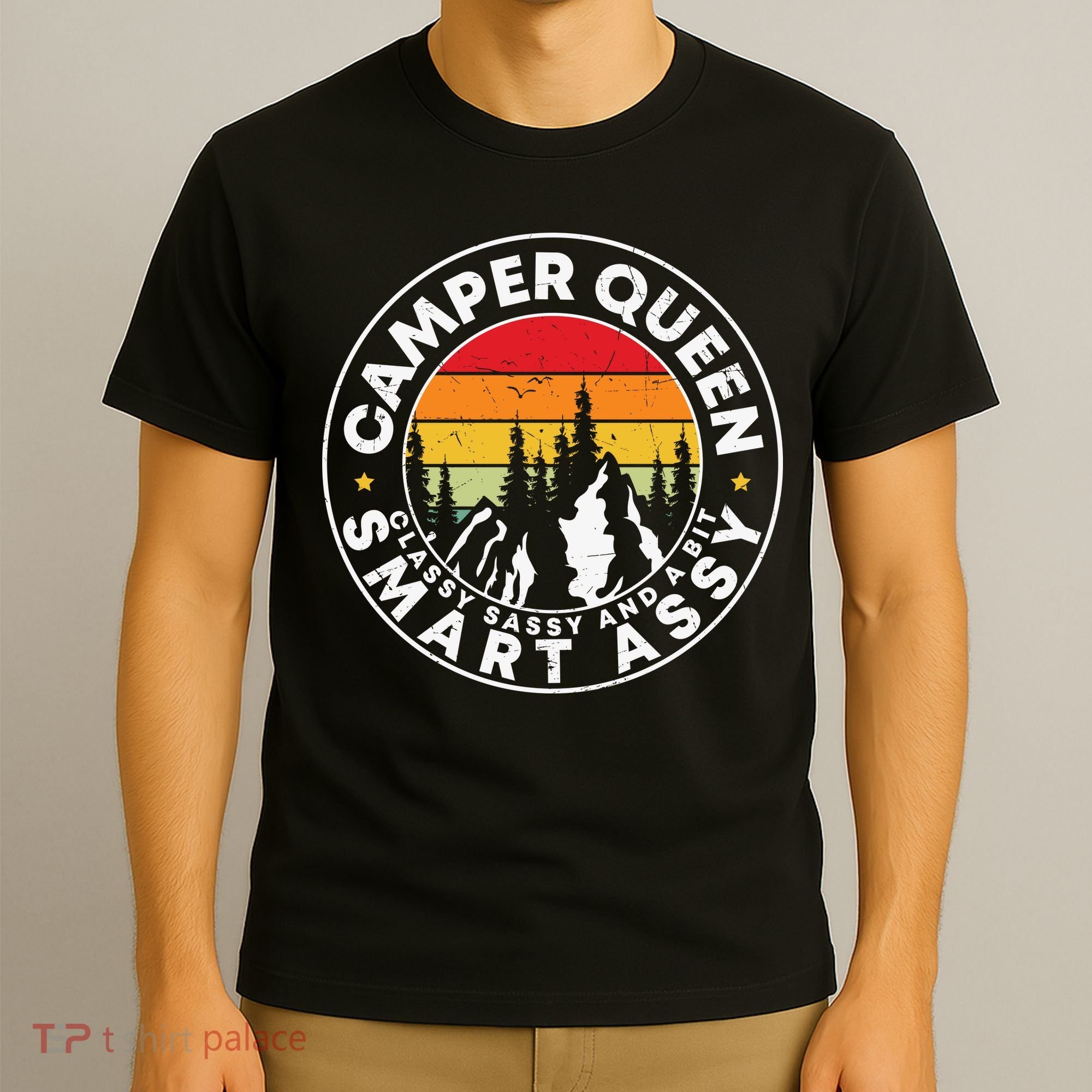 Camper Queen Smart Assy , Classy Sassy And A Bit Logo Camping T-Shirt