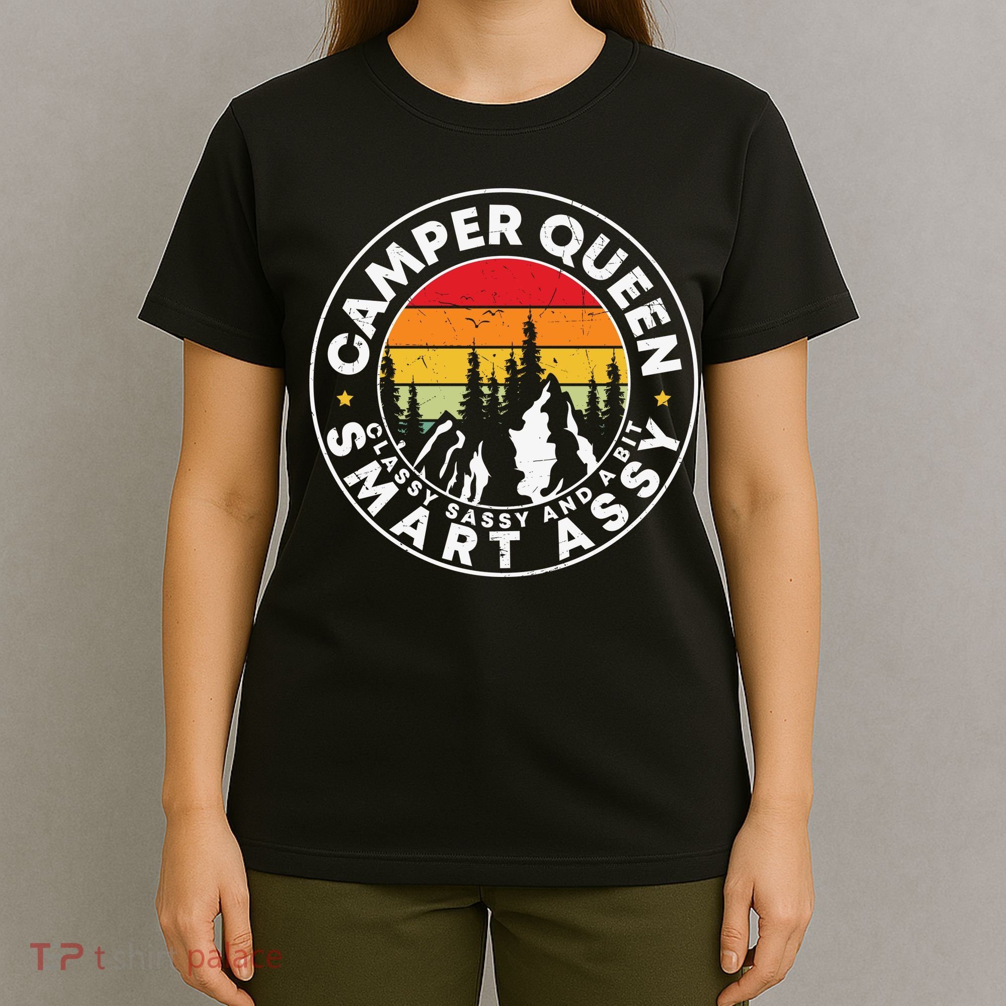 Camper Queen Smart Assy , Classy Sassy And A Bit Logo Camping T-Shirt