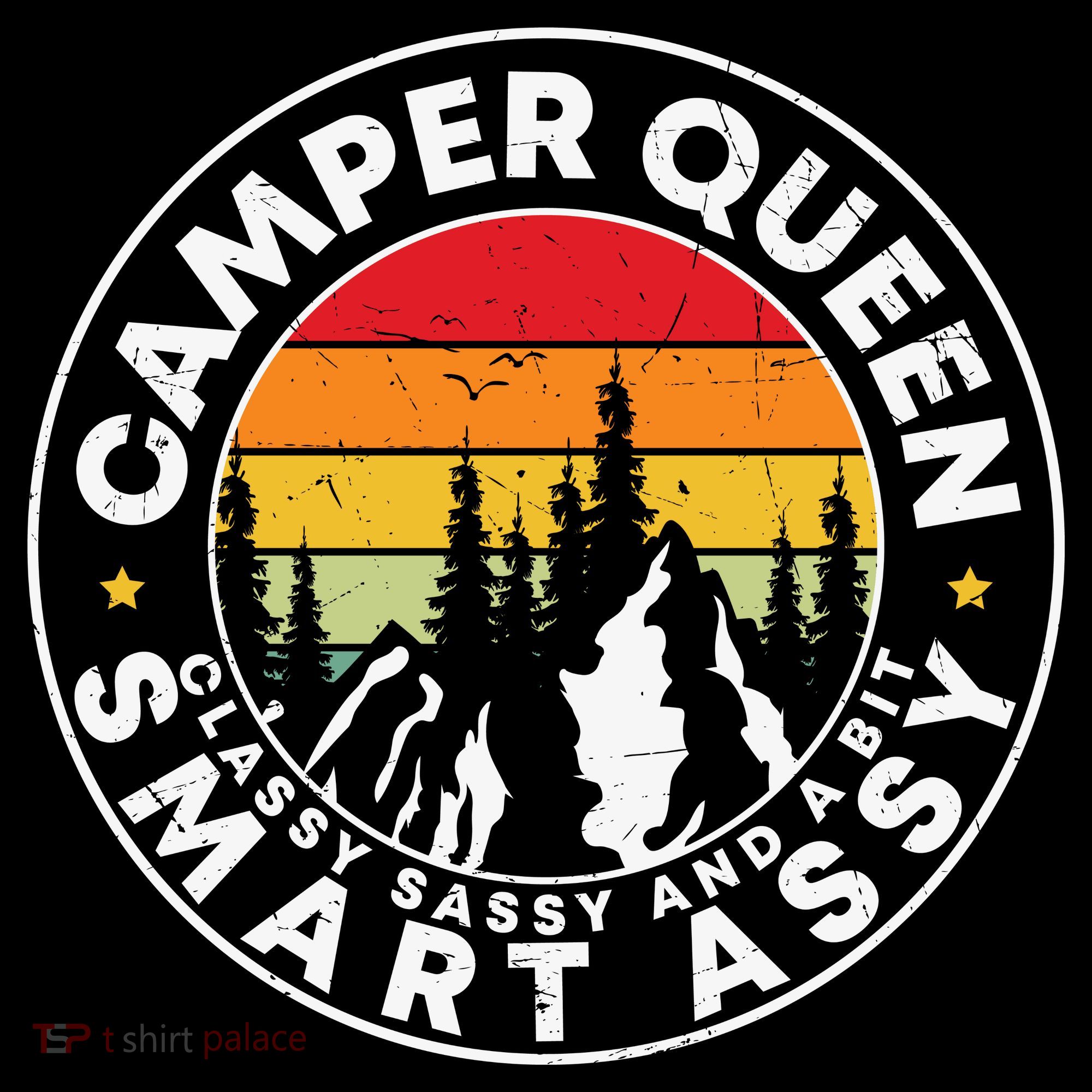 Camper Queen Smart Assy , Classy Sassy And A Bit Logo Camping T-Shirt