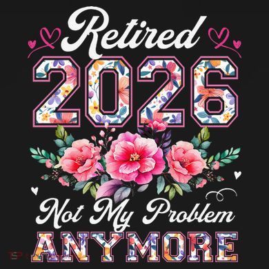 Cute Retired 2026 Not My Problem Anymore Vintage Flower Floral Pattern Womens Funnel Neck Pullover Hood