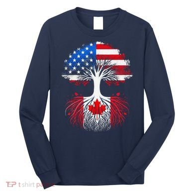 Canadian Roots American Grown Tree Flag Funny Canada Day Long Sleeve Shirt