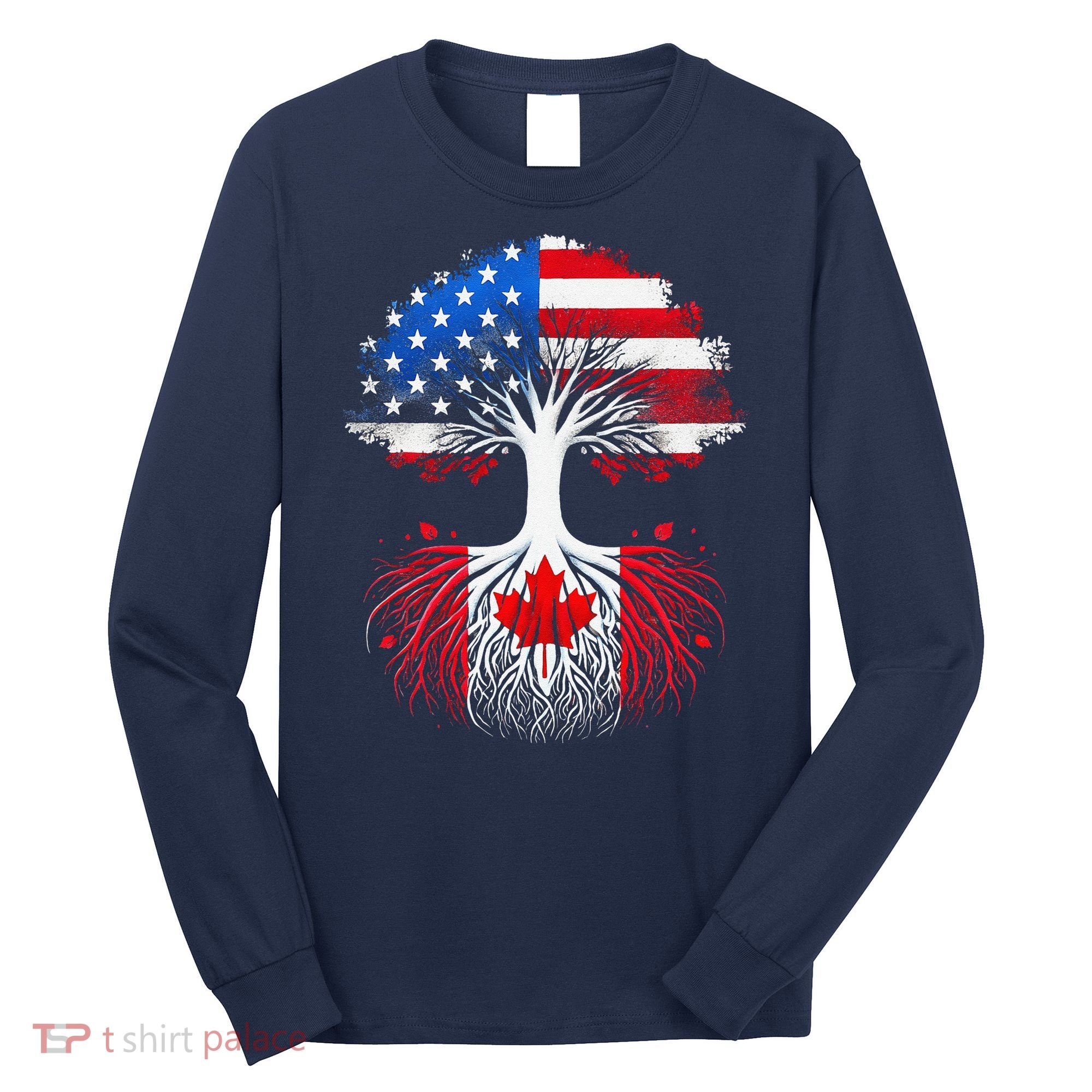 Canadian Roots American Grown Tree Flag Funny Canada Day Long Sleeve Shirt