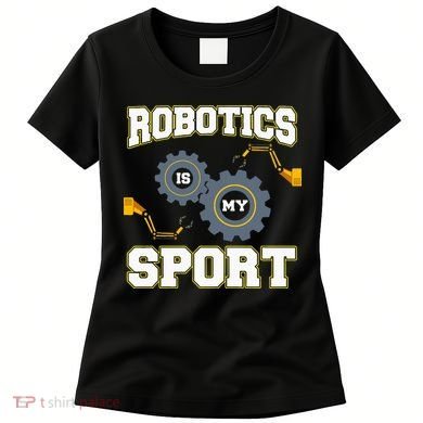 Cool Robotics Art Men Women Robot Engineering Programming Women's T-Shirt