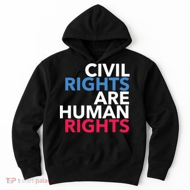 Civil Rights Are Human Rights Premium Hoodie