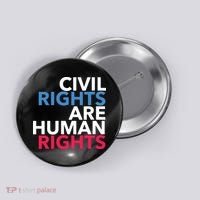 Civil Rights Are Human Rights Premium Button thumb 0