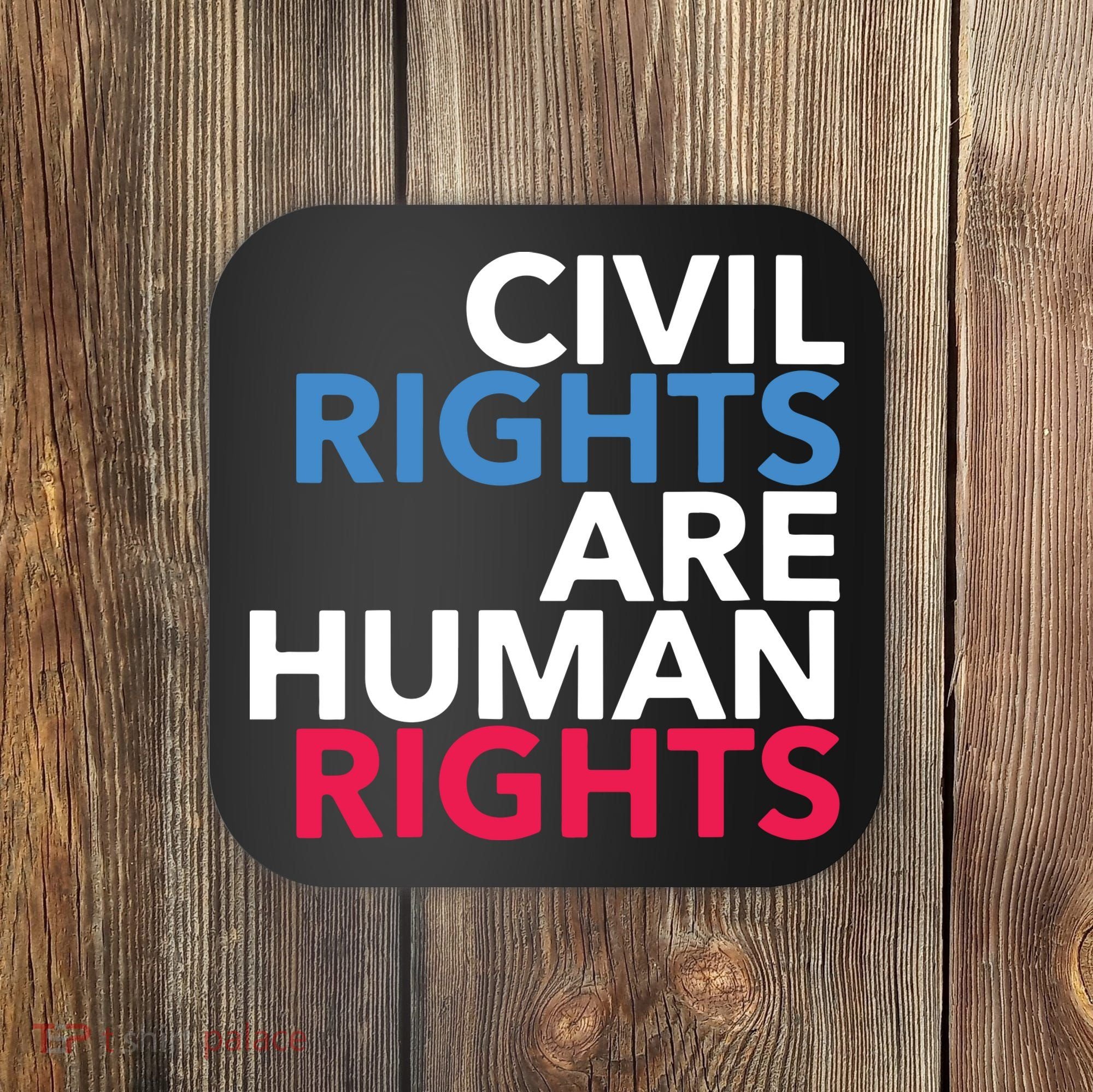 Civil Rights Are Human Rights Premium Coaster