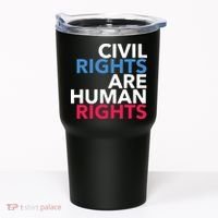 Civil Rights Are Human Rights Premium Tumbler thumb 0