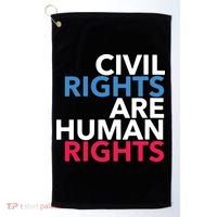 Civil Rights Are Human Rights Premium Golf Towel thumb 0