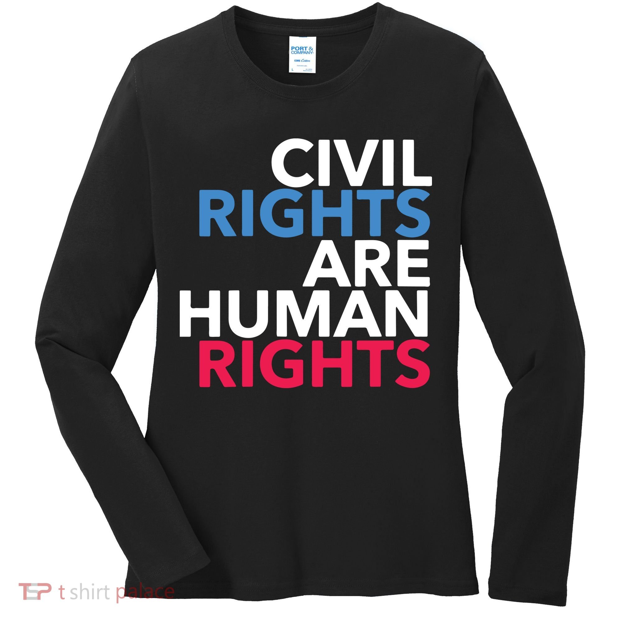 Civil Rights Are Human Rights Premium Women's Long Sleeve Shirt