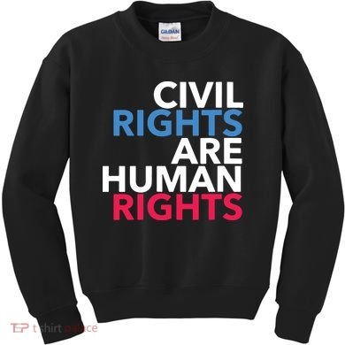 Civil Rights Are Human Rights Premium Kids Sweatshirt