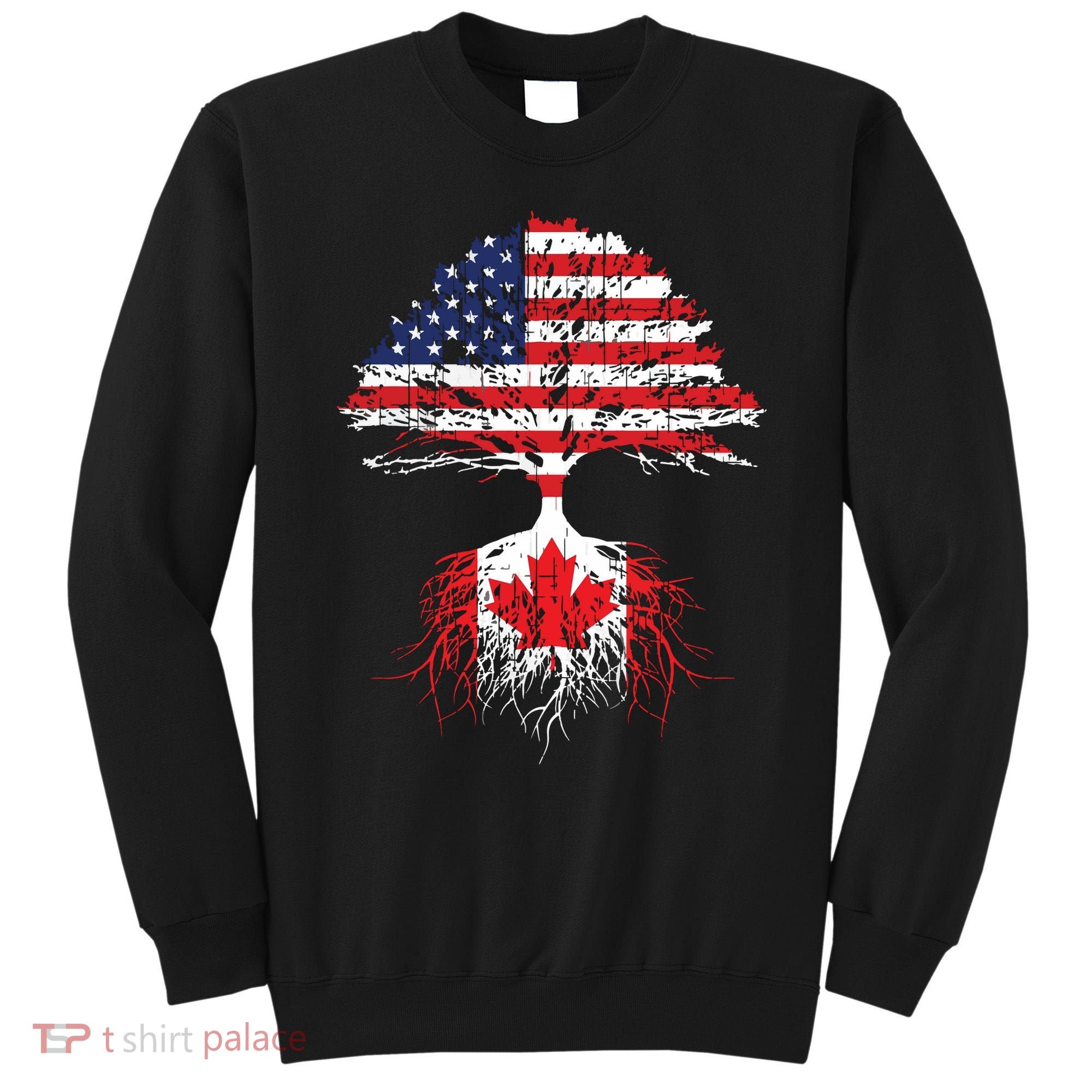 Canadian Roots American Grown Canada Flag Sweatshirt