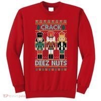 Crack Deez Nuts Nutcracker Ugly Christmas Sweater Sweatshirt thumb 0