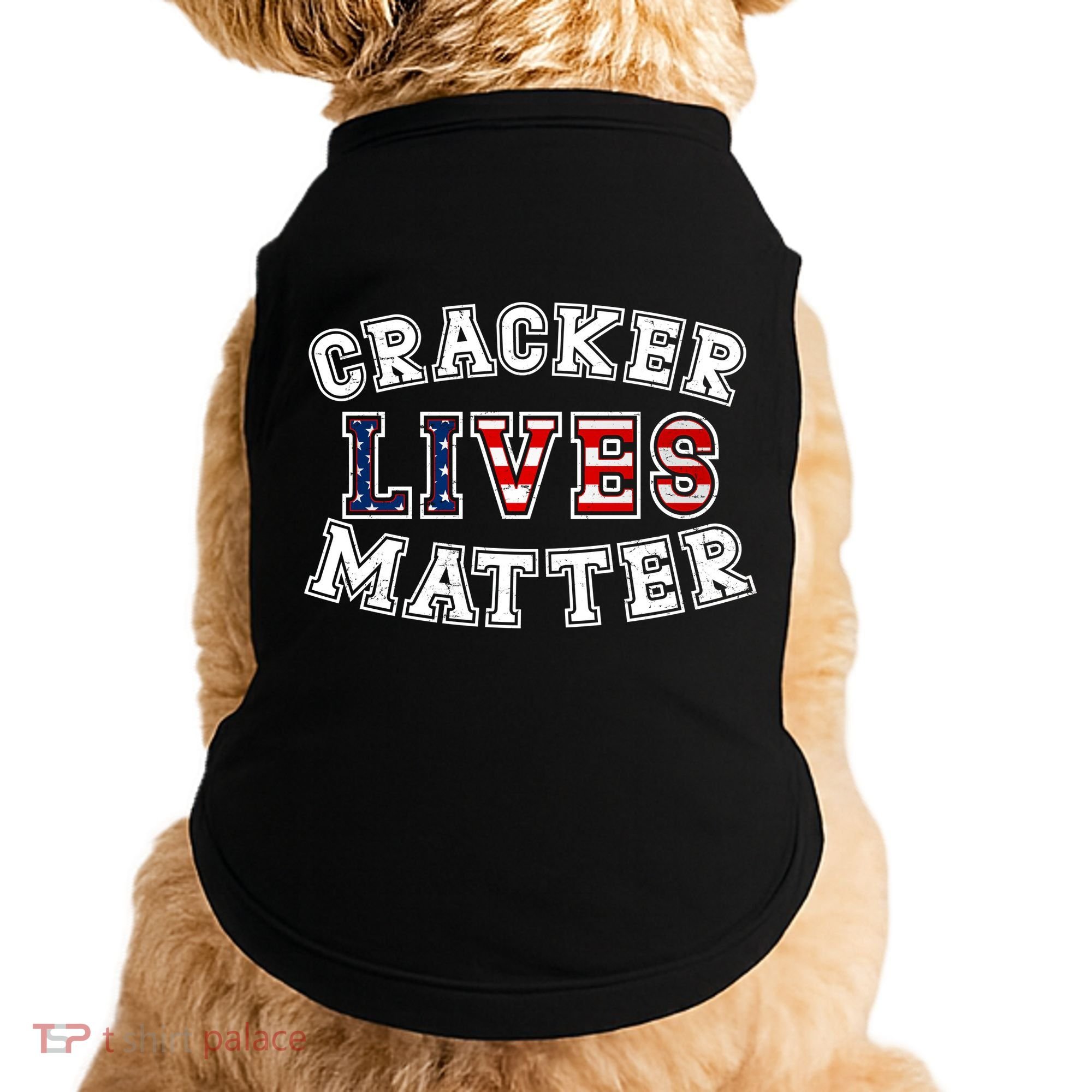 Cracker Lives Matter Doggie Tank