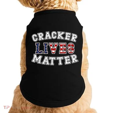 Cracker Lives Matter Doggie Tank