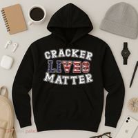 Cracker Lives Matter Hoodie thumb 3