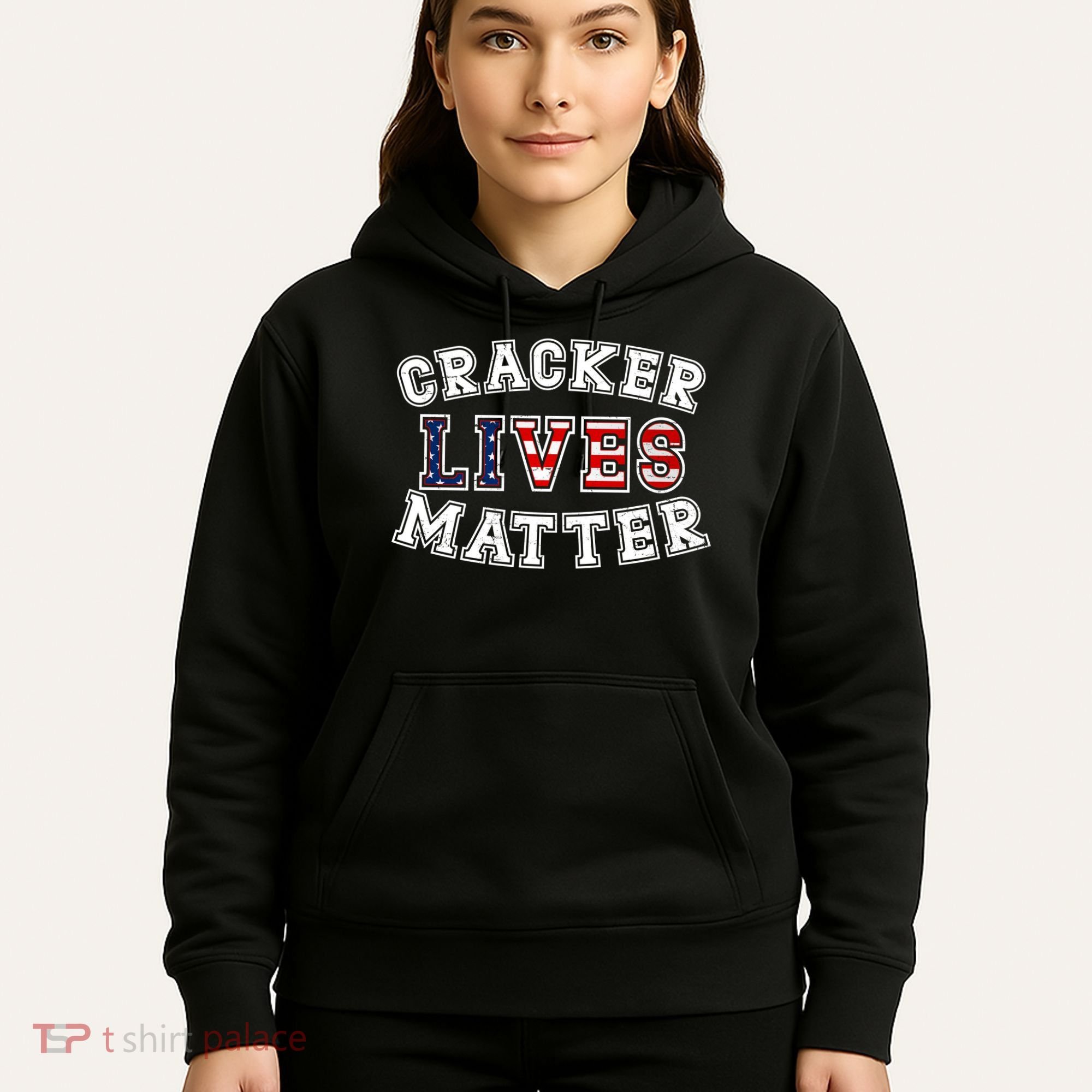 Cracker Lives Matter Hoodie
