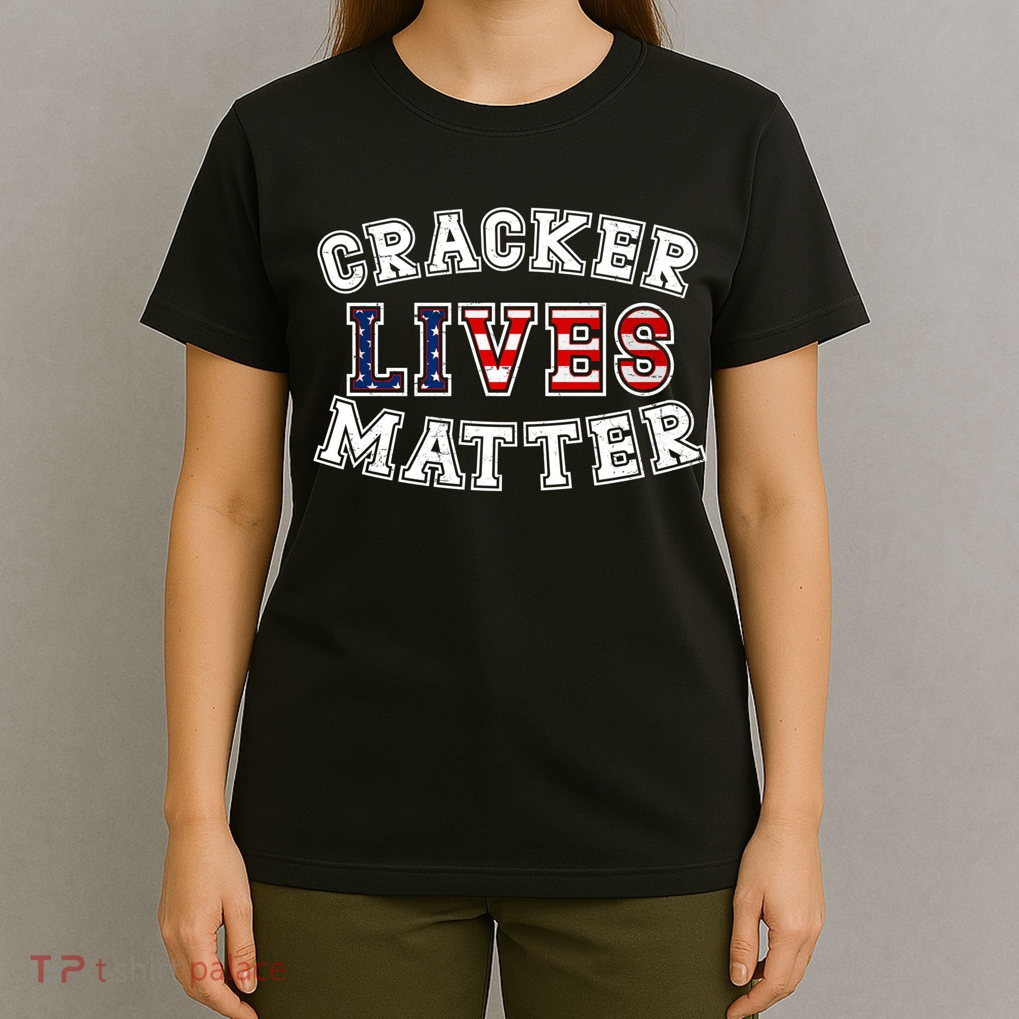 Cracker Lives Matter T-Shirt